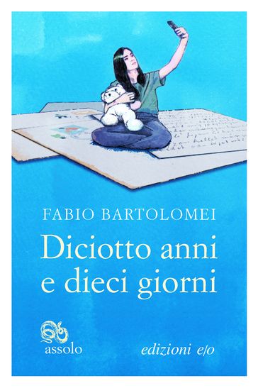 Diciotto anni e dieci giorni - Fabio Bartolomei