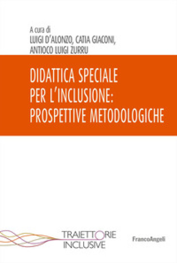 Didattica speciale per l'inclusione: prospettive metodologiche