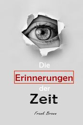 Die Erinnerungen der Zeit