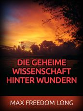 Die Geheime wissenschaft hinter Wundern (Übersetzt)