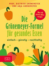 Die Gronemeyer-Formel fur gesundes Essen