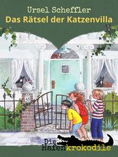 Die Hafenkrokodile: Das Ratsel der Katzenvilla