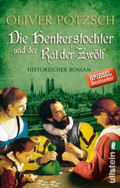 Die Henkerstochter und der Rat der Zwolf