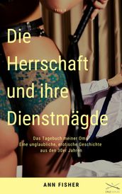 Die Herrschaft und ihre Dienstmagde Teil 3