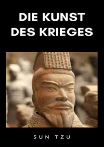 Die Kunst des Krieges. Nuova ediz. - Sun Tzu