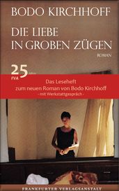 Die Liebe in groben Zugen - Das Leseheft