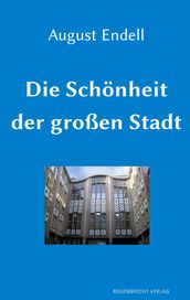 Die Schonheit der großen Stadt