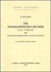 Die geographischen Bücher (II, 242-VI-Schluss) der Naturalis Historia des C. Plinius Secundus (1904)