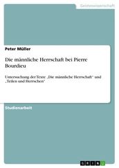 Die männliche Herrschaft bei Pierre Bourdieu