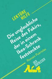 Die unglaubliche Reise des Fakirs, der in einem Ikea-Schrank feststeckte von Romain Puértolas (Lekturehilfe)