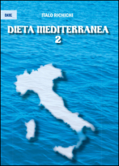 Dieta mediterranea 2. Vol. 2