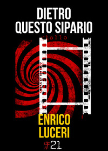 Dietro questo sipario - Enrico Luceri