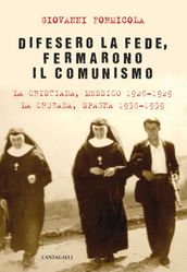 Difesero la fede, fermarono il comunismo