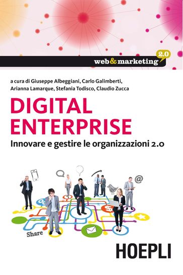 Digital enterprise - Arianna Lamarque - Claudio Zucca - Giuseppe Albeggiani - Stefania Todisco