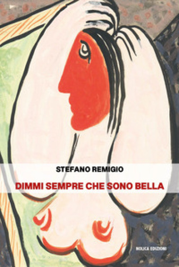 Dimmi sempre che sono bella - Stefano Remigio