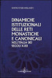 Dinamiche istituzionali delle reti monastiche e canonicali nell Italia dei secoli X-XII