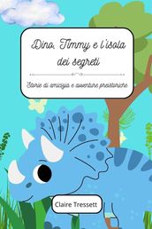 Dino, Timmy e l isola dei segreti