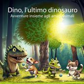 Dino, l ultimo dinosauro