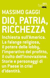 Dio, Patria, Ricchezza