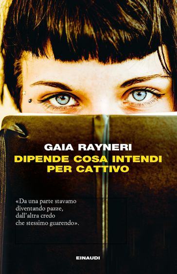 Dipende cosa intendi per cattivo - Gaia Rayneri