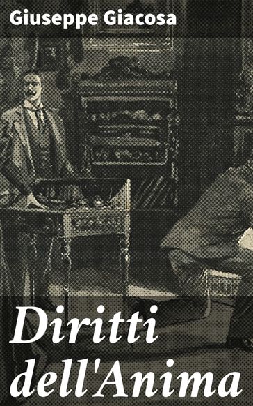 Diritti dell'Anima - Giuseppe Giacosa