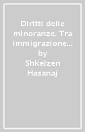 Diritti delle minoranze. Tra immigrazione e globalizzazione