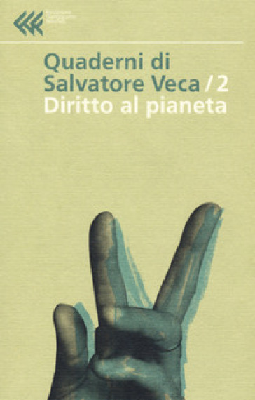 Diritto al pianeta - Salvatore Veca