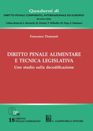 Diritto penale alimentare e tecnica legislativa - Francesco Diamanti