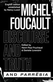 Discourse and Truth and Parresia