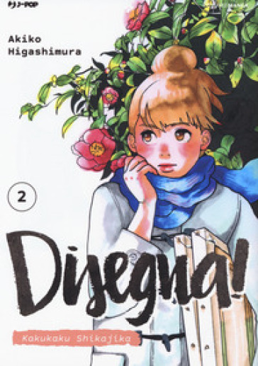 Disegna! Kakukaku Shikajika. Vol. 2 - Akiko Higashimura