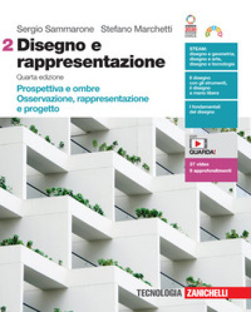 Disegno e rappresentazione. Per le Scuole superiori. Con Contenuto digitale (fornito elettronicamente). Vol. 2: Prospettiva e ombre. Osservazione, rappresentazione e progetto - Sergio Sammarone - Stefano Marchetti