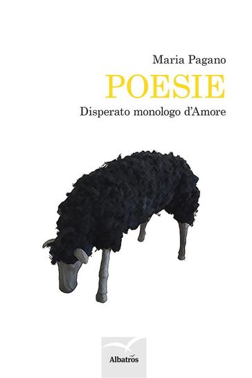 Disperato monologo d'amore - Maria Pagano