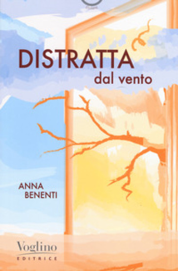 Distratta dal vento - Anna Benenti