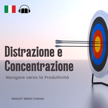 Distrazione e Concentrazione - Ranjot Singh Chahal