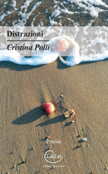 Distrazioni - Cristina Polli