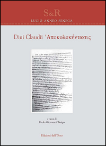 Diui Claudii apokolokéntosis. Ediz. multilingue - Lucio Anneo Seneca