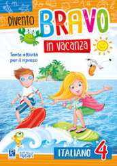 Divento bravo in vacanza. Italiano 4°