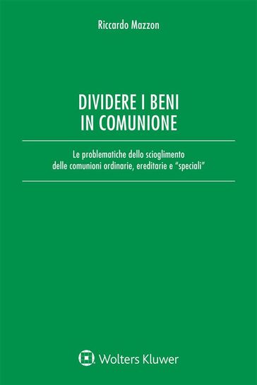 Dividere i beni in comunione - Riccardo Mazzon