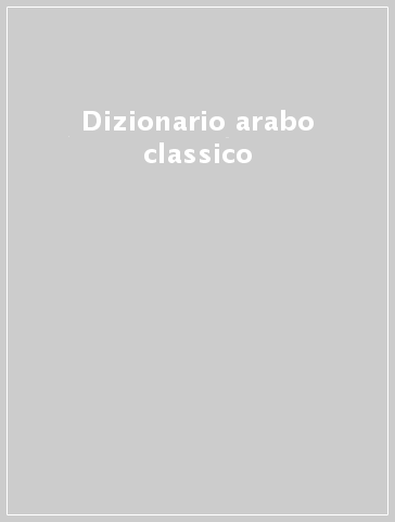 Dizionario arabo classico