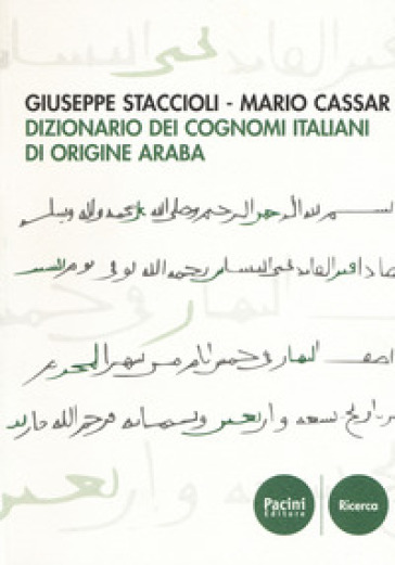 Dizionario dei cognomi italiani di origine araba - Giuseppe Staccioli - Mario Cassar