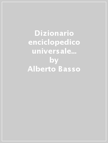 Dizionario enciclopedico universale della musica. Vol. 2 - Alberto Basso