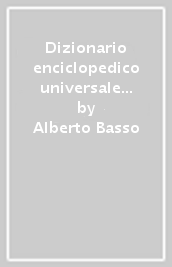 Dizionario enciclopedico universale della musica. Vol. 11