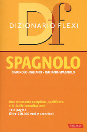 Dizionario flexi. Spagnolo-italiano, italiano-spagnolo