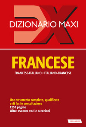 Dizionario maxi. Francese. Francese-italiano, italiano-francese. Ediz. bilingue - Palma Gallana - Richard Séremès