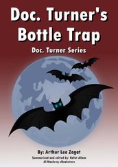 Doc. Turner s Bottle Trap