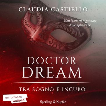 Doctor Dream vol 1 - Tra Sogno e Incubo - Claudia Castiello