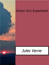 Doctor Ox s Experiment