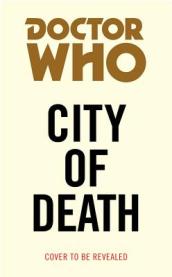 Doctor Who: City of Death (Target Collection)