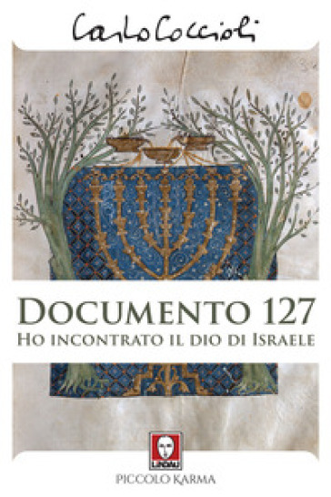 Documento 127. Ho incontrato il Dio di Israele - Carlo Coccioli