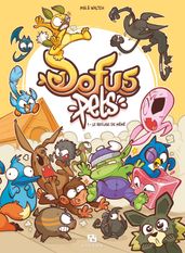 Dofus Pets - Tome 1 - Le refuge de mémé